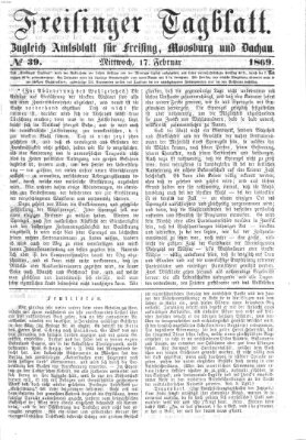 Freisinger Tagblatt (Freisinger Wochenblatt) Mittwoch 17. Februar 1869