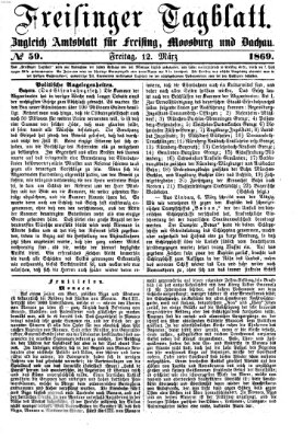 Freisinger Tagblatt (Freisinger Wochenblatt) Freitag 12. März 1869