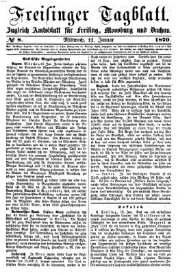 Freisinger Tagblatt (Freisinger Wochenblatt) Mittwoch 12. Januar 1870