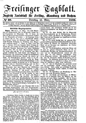 Freisinger Tagblatt (Freisinger Wochenblatt) Dienstag 15. März 1870