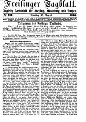 Freisinger Tagblatt (Freisinger Wochenblatt) Dienstag 30. August 1870