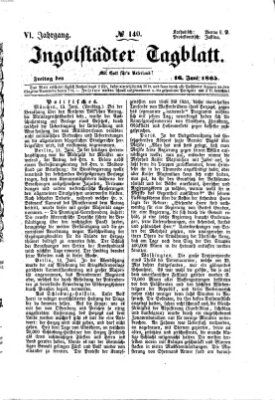 Ingolstädter Tagblatt Freitag 16. Juni 1865