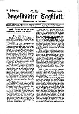 Ingolstädter Tagblatt Mittwoch 19. Juni 1867
