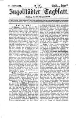 Ingolstädter Tagblatt Samstag 17. August 1867