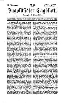 Ingolstädter Tagblatt Montag 1. Februar 1869
