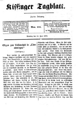 Kissinger Tagblatt Dienstag 14. Juni 1870