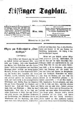 Kissinger Tagblatt Mittwoch 15. Juni 1870