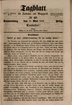 Tagblatt für Landshut und Umgegend (Kurier für Niederbayern) Donnerstag 18. Mai 1848