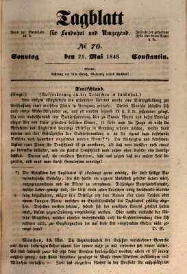 Tagblatt für Landshut und Umgegend (Kurier für Niederbayern) Sonntag 21. Mai 1848