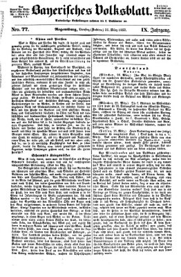 Bayerisches Volksblatt (Regensburger Morgenblatt) Dienstag 31. März 1857
