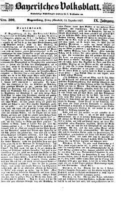 Bayerisches Volksblatt (Regensburger Morgenblatt) Freitag 18. Dezember 1857