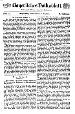 Bayerisches Volksblatt (Regensburger Morgenblatt) Mittwoch 31. März 1858