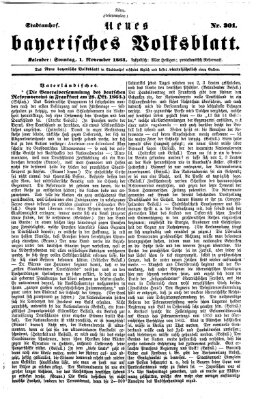 Neues bayerisches Volksblatt Sonntag 1. November 1863