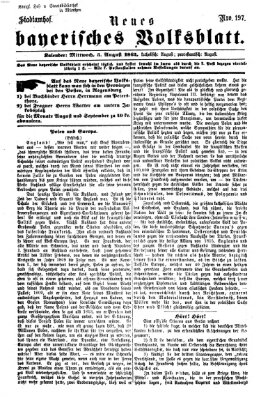 Neues bayerisches Volksblatt Mittwoch 3. August 1864