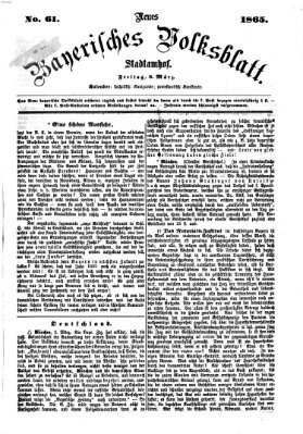 Neues bayerisches Volksblatt Freitag 3. März 1865