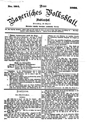 Neues bayerisches Volksblatt Dienstag 17. April 1866