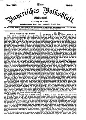 Neues bayerisches Volksblatt Dienstag 19. Juni 1866