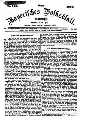 Neues bayerisches Volksblatt Mittwoch 20. Juni 1866