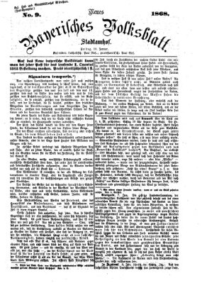 Neues bayerisches Volksblatt Freitag 10. Januar 1868