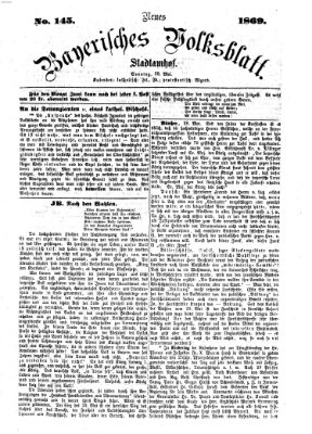 Neues bayerisches Volksblatt Sonntag 30. Mai 1869