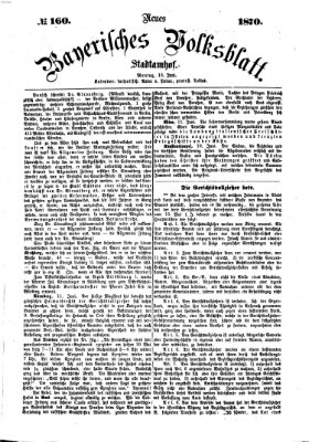 Neues bayerisches Volksblatt Montag 13. Juni 1870