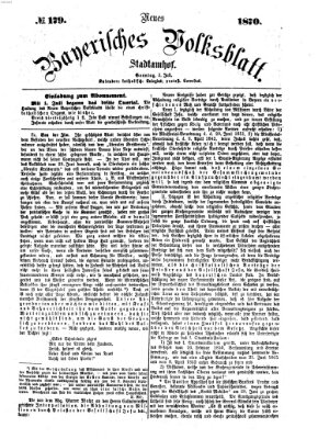 Neues bayerisches Volksblatt Sonntag 3. Juli 1870