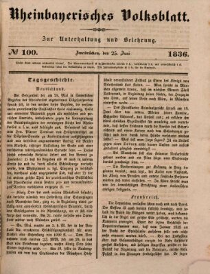 Rheinbayerisches Volksblatt Samstag 25. Juni 1836