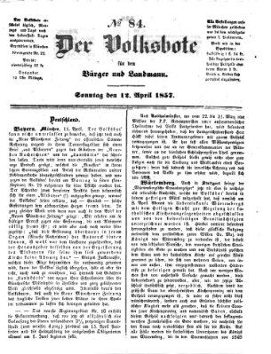 Der Volksbote für den Bürger und Landmann Sonntag 12. April 1857