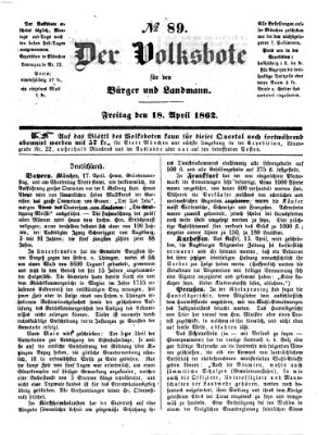 Der Volksbote für den Bürger und Landmann Freitag 18. April 1862