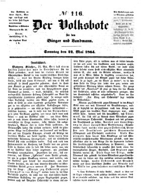 Der Volksbote für den Bürger und Landmann Sonntag 22. Mai 1864