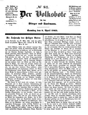 Der Volksbote für den Bürger und Landmann Samstag 8. April 1865