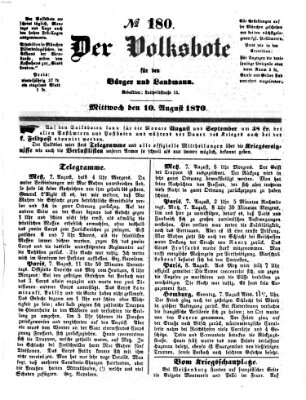 Der Volksbote für den Bürger und Landmann Mittwoch 10. August 1870