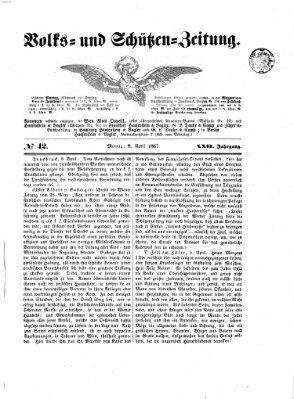 Volks- und Schützenzeitung Montag 8. April 1867