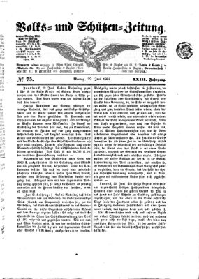 Volks- und Schützenzeitung Montag 22. Juni 1868