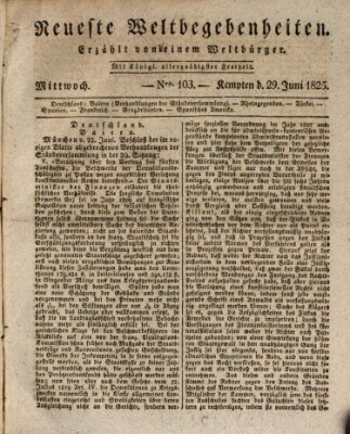 Neueste Weltbegebenheiten (Kemptner Zeitung) Mittwoch 29. Juni 1825