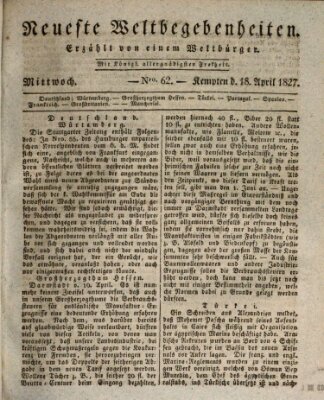 Neueste Weltbegebenheiten (Kemptner Zeitung) Mittwoch 18. April 1827