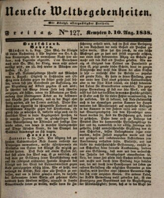 Neueste Weltbegebenheiten (Kemptner Zeitung) Freitag 10. August 1838