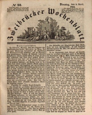 Zweibrücker Wochenblatt Dienstag 8. April 1834
