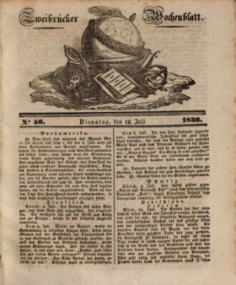 Zweibrücker Wochenblatt Dienstag 12. Juli 1836