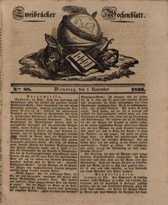 Zweibrücker Wochenblatt Dienstag 1. November 1836