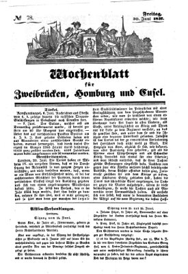 Wochenblatt für Zweibrücken, Homburg und Cusel (Zweibrücker Wochenblatt) Freitag 30. Juni 1837
