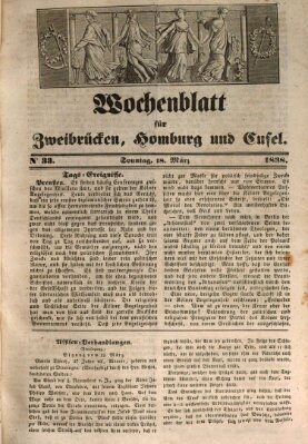 Wochenblatt für Zweibrücken, Homburg und Cusel (Zweibrücker Wochenblatt) Sonntag 18. März 1838
