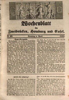 Wochenblatt für Zweibrücken, Homburg und Cusel (Zweibrücker Wochenblatt) Sonntag 8. April 1838