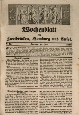 Wochenblatt für Zweibrücken, Homburg und Cusel (Zweibrücker Wochenblatt) Sonntag 24. Juni 1838