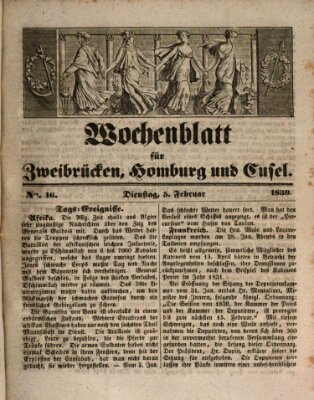 Wochenblatt für Zweibrücken, Homburg und Cusel (Zweibrücker Wochenblatt) Dienstag 5. Februar 1839