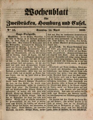 Wochenblatt für Zweibrücken, Homburg und Cusel (Zweibrücker Wochenblatt) Sonntag 14. April 1839