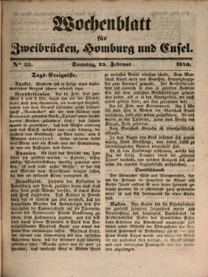 Wochenblatt für Zweibrücken, Homburg und Cusel (Zweibrücker Wochenblatt) Sonntag 23. Februar 1840