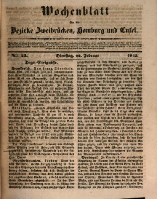 Wochenblatt für die Bezirke Zweibrücken, Homburg und Cusel (Zweibrücker Wochenblatt) Dienstag 22. Februar 1842