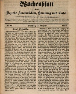 Wochenblatt für die Bezirke Zweibrücken, Homburg und Cusel (Zweibrücker Wochenblatt) Dienstag 15. August 1843