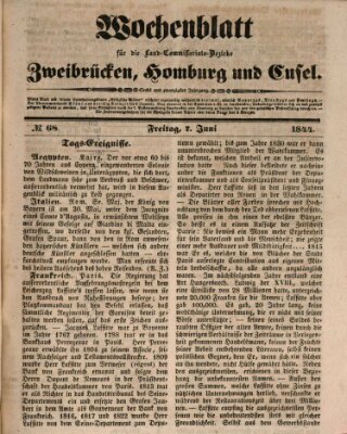 Wochenblatt für die Land-Commissariats-Bezirke Zweibrücken, Homburg und Cusel (Zweibrücker Wochenblatt) Freitag 7. Juni 1844
